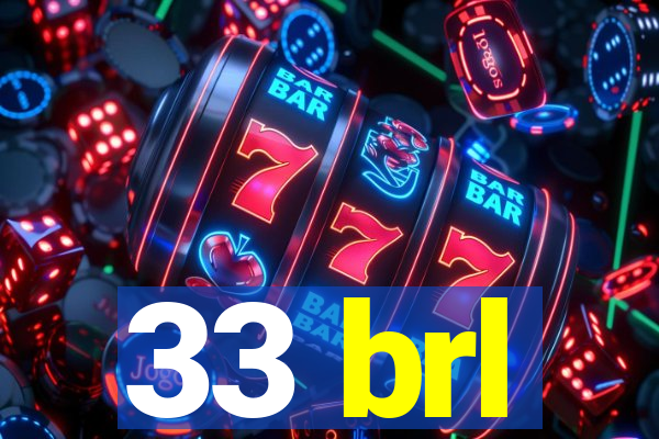 33 brl