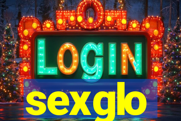 sexglo