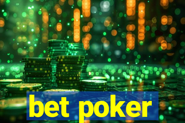 bet poker