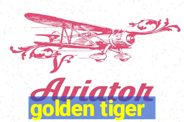 golden tiger