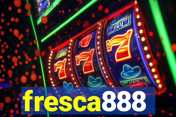 fresca888