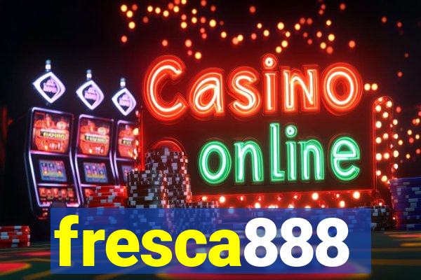 fresca888