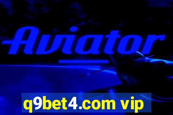 q9bet4.com vip