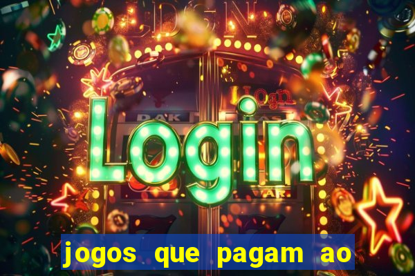 jogos que pagam ao se cadastrar