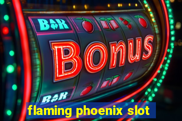 flaming phoenix slot