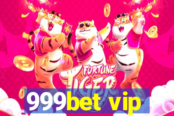 999bet vip