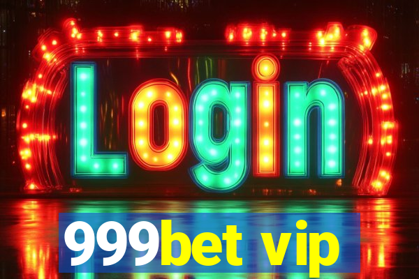 999bet vip