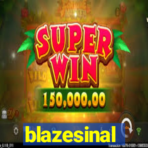 blazesinal