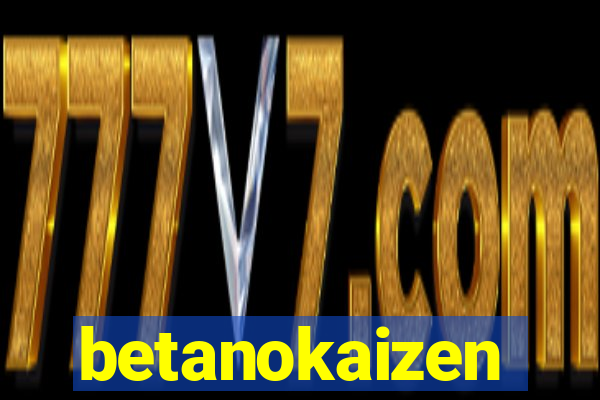 betanokaizen