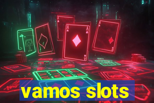 vamos slots