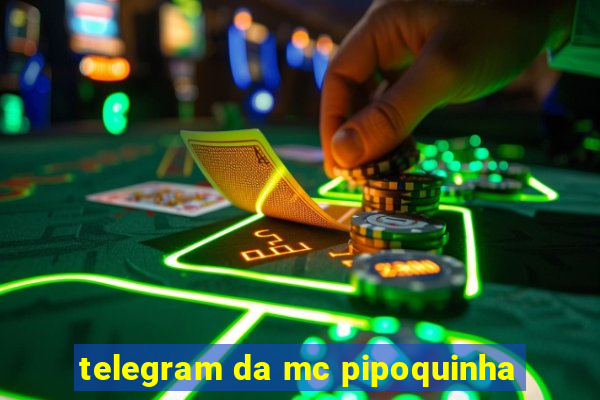 telegram da mc pipoquinha