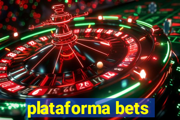 plataforma bets