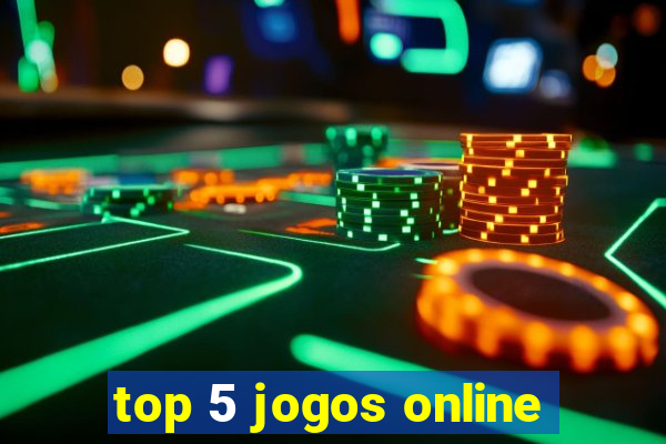 top 5 jogos online