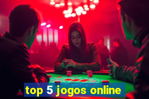 top 5 jogos online