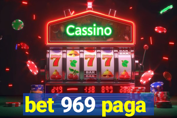 bet 969 paga