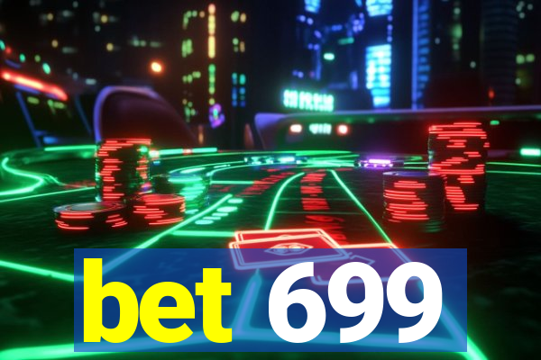 bet 699