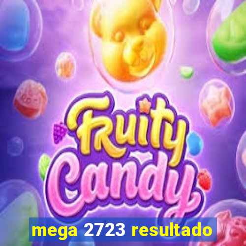 mega 2723 resultado