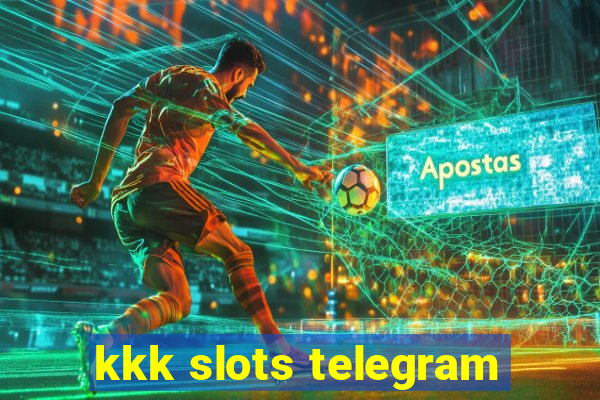 kkk slots telegram