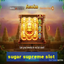 sugar supreme slot