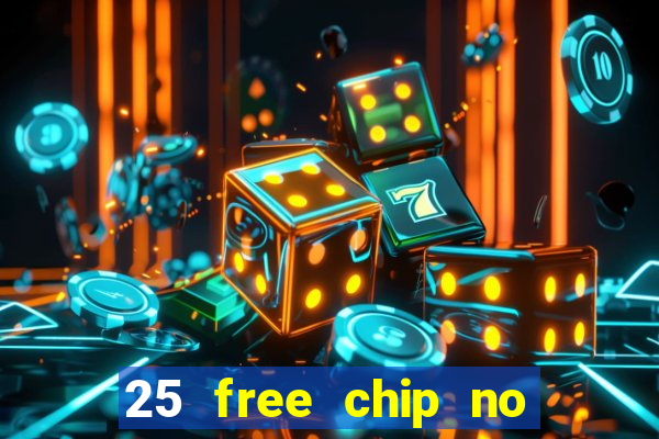 25 free chip no deposit pure casino