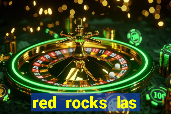 red rocks las vegas casino