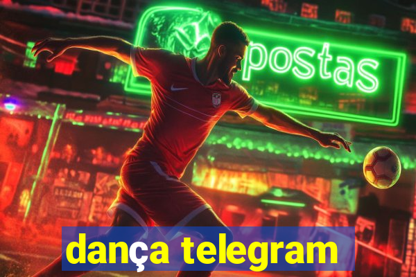 dança telegram