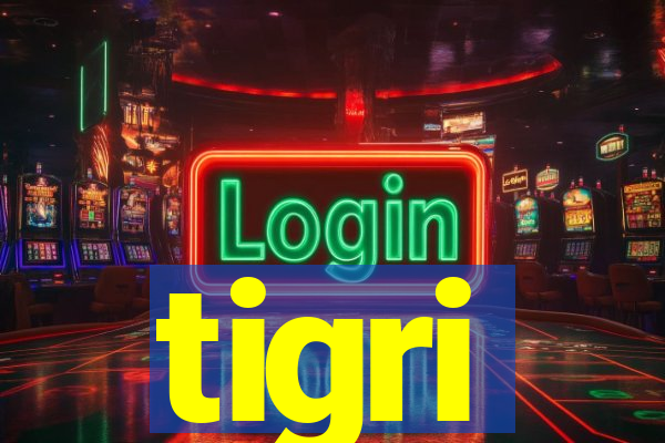 tigri