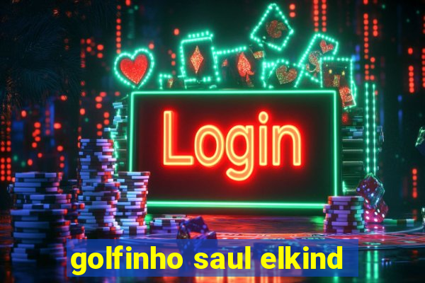 golfinho saul elkind