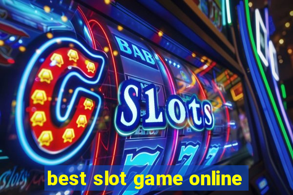 best slot game online