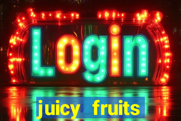 juicy fruits multihold slot