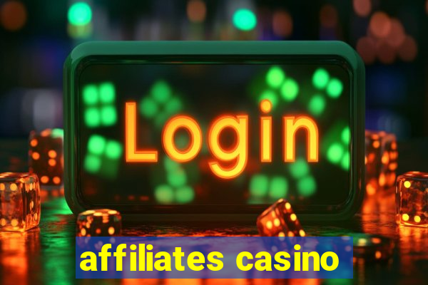 affiliates casino