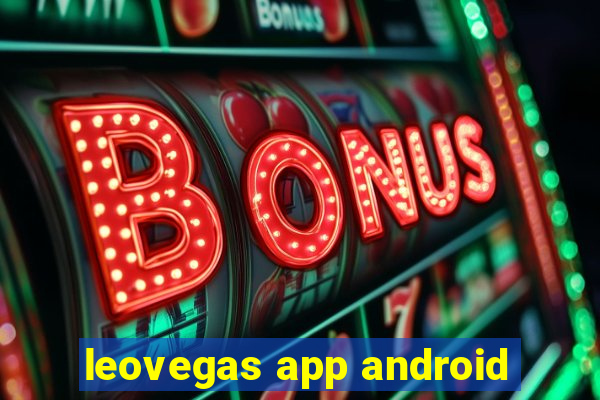 leovegas app android