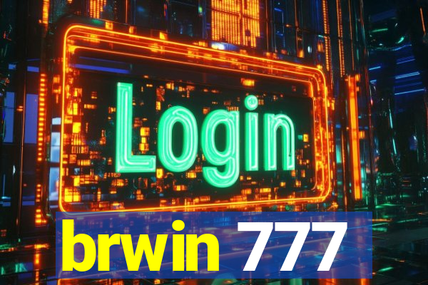 brwin 777