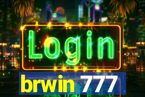 brwin 777