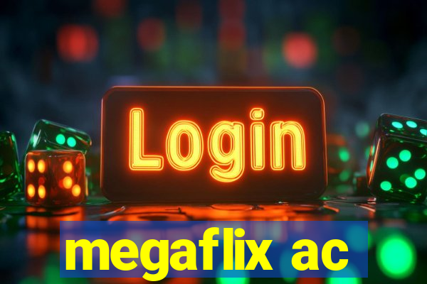 megaflix ac