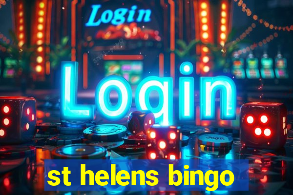 st helens bingo