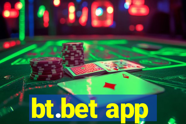 bt.bet app