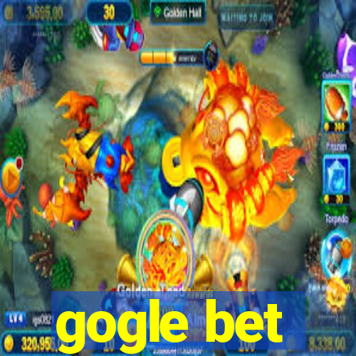 gogle bet