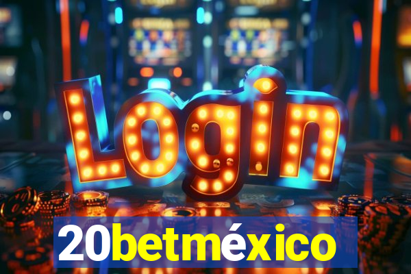 20betméxico