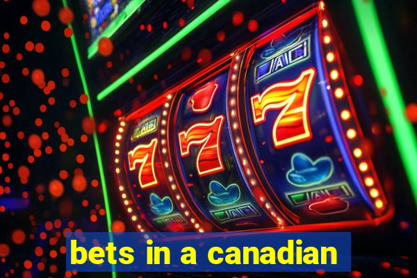 bets in a canadian