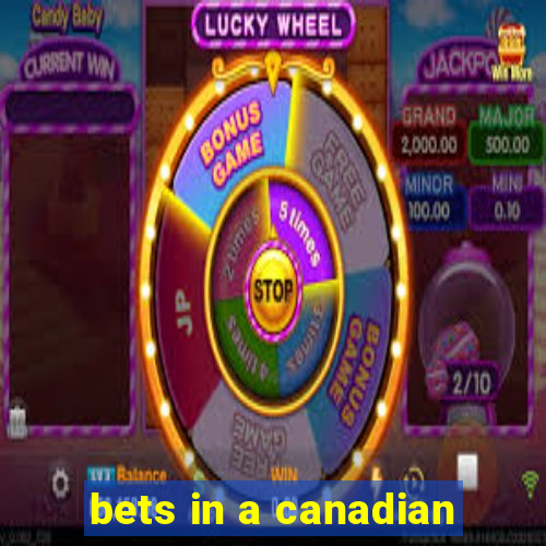 bets in a canadian