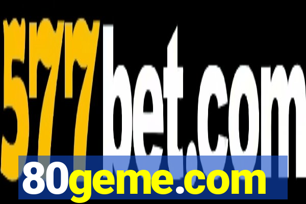 80geme.com