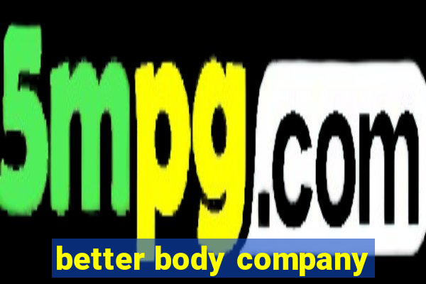 better body company