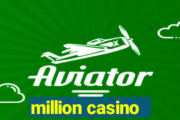 million casino