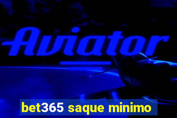 bet365 saque minimo