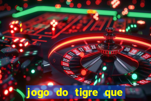 jogo do tigre que paga no cadastro