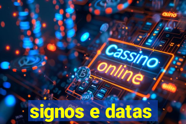 signos e datas