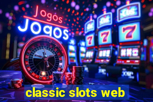 classic slots web