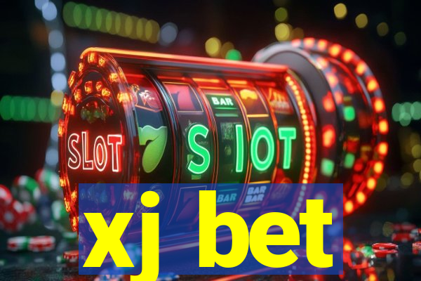 xj bet