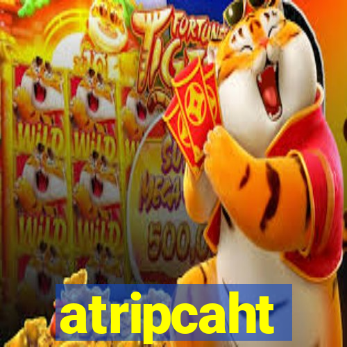 atripcaht